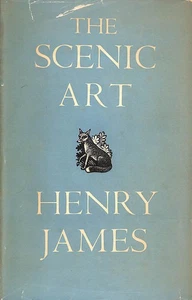 The Scenic Art: Notes on Acting and The Drama 1872-1901 by James, Henry - Picture 1 of 1