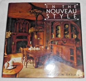 In the Nouveau Style by Malcolm Haslam (1990, Hardcover) - Picture 1 of 1