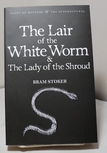 Lair of the White Worm & Lady of the Shroud by Bram Stoker - Wordsworth - 2010 - Picture 1 of 2
