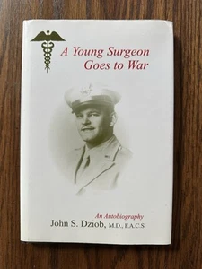 A Young Surgeon Goes to War  (1st Ed, Signed) With Letter - Foto 1 di 7