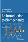 An Introduction To Biomechanics: Solids And Fluids, Analysis And Design, O?Rourk