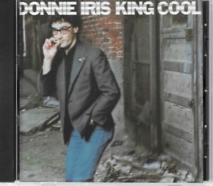 DONNIE IRIS-KING COOL 1981/1993 CD RARE