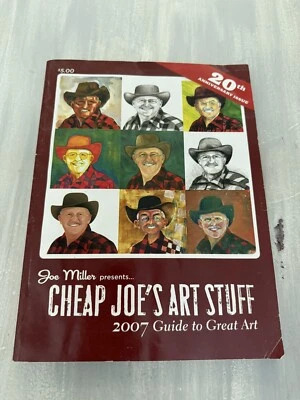 Joe Miller Presents Cheap Joe's Art Stuff 2007 Guide To Great Art Magazine - Image 1 of 4