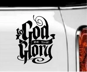 To God Be the Glory Vinyl-Aufkleber Wohnkultur 6" x 6" - Bild 1 von 1