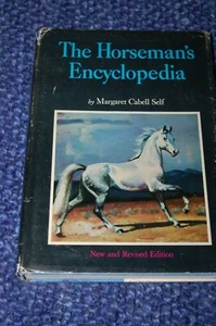 BOOK, "THE HORSEMAN'S ENCYCLOPEDIA" BY MARGARET CABELL SELF, ARCO PUB. 1974 - Foto 1 di 12