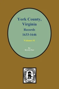 Records of York County, Virginia 1633-1646. (Vol. #1) by Fleet - Picture 1 of 1
