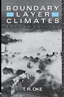 Boundary Layer Climates by Oke, T. R. Paperback Book The Cheap Fast Free Post
