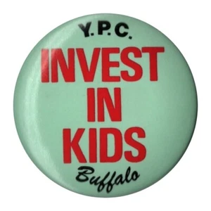 Buffalo YPC Button Pin Invest in Kids 2,25" Pinback Vintage Western NY Jugendprogramm - Bild 1 von 3