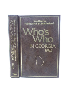GA Biographical Book: Southern Highlands Foundation’s Who’s Who In Georgia 1982 - Picture 1 of 12