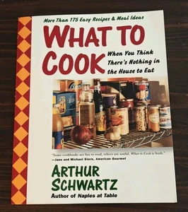 What To Cook Cookbook, 175+ Easy Recipes & Meals, 2000, Arthur Schwartz  - Bild 1 von 22