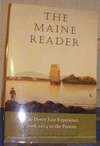 The Maine Reader The Down East Experience From 1614 to The Present 1991 History  - Bild 1 von 12