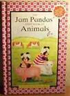 The Jam Pandas First Book of Animals By Claire Steeden,Stephanie Boey