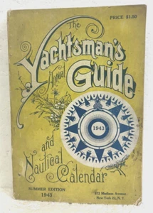 The Yachtsman's Annual Guide & Nautical Calendar 1943 Summer Edition - Picture 1 of 1