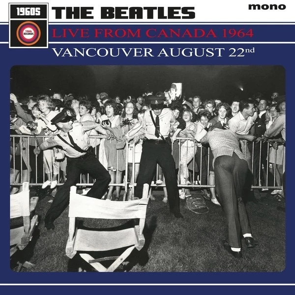 THE BEATLES LIVE FROM CANADA - VANCOUVER AUGUST 22 1964 - UK IMPORT MONO - Image 1 of 1