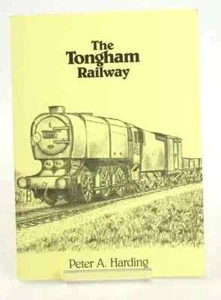 THE TONGHAM RAILWAY - Harding, Peter A - Bild 1 von 1