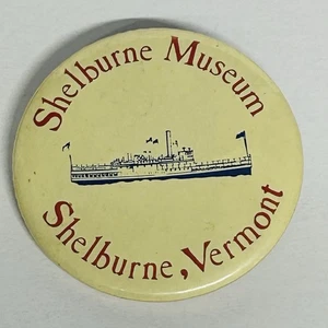 Vintage Shelburne Museum Vermont Vintage S.S. Ticonderoga Schiff Pin Button Pin-Back - Bild 1 von 4