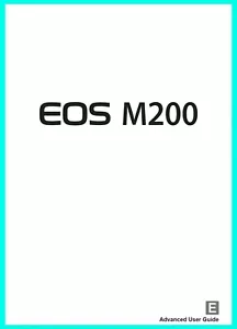 Canon EOS M200 Instruction Owners Manual EOSM200 Book Advanced User Guide Book - Picture 1 of 3