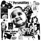 TELEVISION PERSONALITIES - MUMMY YOU'RE NOT WATCHING ME   CD NEW! 
