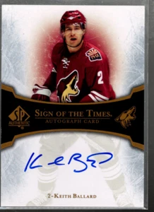 A3140- 2007-08 SP Authentic Sign Of The Times #STKB Keith Ballard Auto - NM-MT - Bild 1 von 2