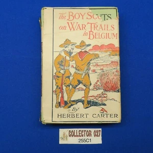 Libro Boy Scouts The Boy Scouts On War Trails In Belgium Herbert Carter 255C1 - Imagen 1 de 8