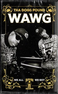Tha Dogg Pound - We All We Got Cassette, Album - Picture 1 of 2