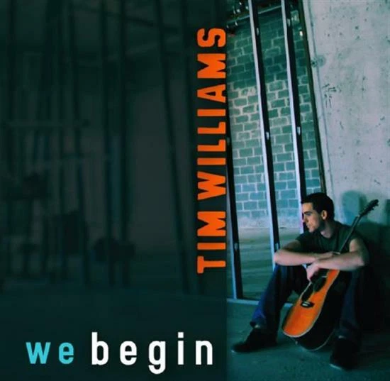 We Begin - Music CD - Tim Williams -  2009-07-01 - Independent - Very Good - Aud - Image 1 of 1
