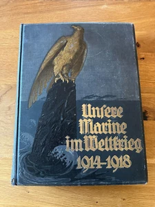 Unsere Marine im Weltkrieg 1914-1918, 1. Auflage von 1927 - Bild 1 von 6