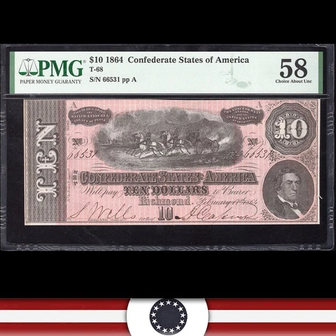 T-68 1864 $10 Confederate Curreny PMG 58  CIVIL WAR NOTE 66531 Cover