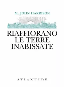 RIAFFIORANO LE TERRE INABISSATE - HARRISON M. JOHN - ATLANTIDE (ROMA) - Foto 1 di 1