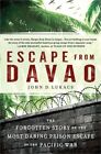 Escape from Davao: The Forgotten Story of the Most Daring Prison Break of the Pa