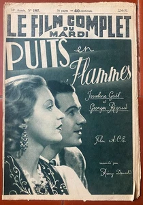Magazine FILM COMPLET n°1967 PUITS EN FLAMMES Josseline Gael Georges Rigaud 1937 - Imagen 1 de 1