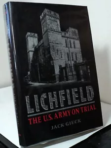 Lichfield - The U S Army on Trial by Jack Gieck - 1997 - Bild 1 von 2