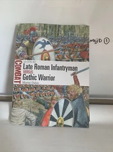 Late Roman Infantryman Versus Gothic Warrior : AD 376-82, Paperback by Dahm, ... - Picture 1 of 1