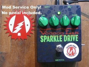 Mod Service (No Pedal) Voodoo Lab Sparkle Drive Overdrive Alchemy Audio Mods - Picture 1 of 4
