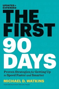 The First 90 days Updated and Expanded Paperback # p767 - Picture 1 of 4