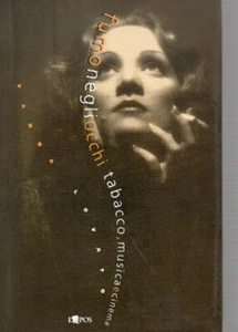 FUMO NEGLI OCCHI TABACCO,MUSICA E CINEMA VANNA LOVATO 2003 L'EPOS (IA748) - Picture 1 of 1