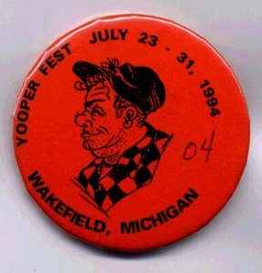 Wakefield, MI, Yooper Fest 1994 Pin 2-1/4" - Bild 1 von 2