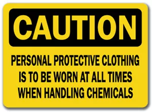 Caution Sign - Protective Clothing Worn When Handling Chemical - 10x14 OSHA Sign - Picture 1 of 1