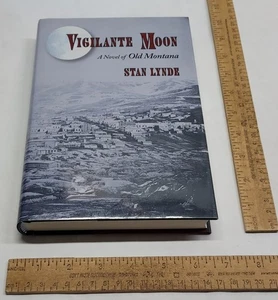 VIGILANTE MOON - STAN LYNDE - SIGNED - hardback BOOK with dust jacket - Picture 1 of 11