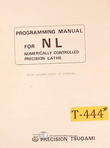 Tsugami NL Lathe, Fanuc 6T, Programming Manual - Picture 1 of 5