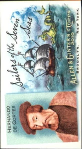 Allen & Ginter Mini Sailors of the Seven Seas 2010 #SSS6 Hernando de Cortés - Imagen 1 de 2