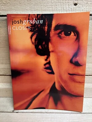 Josh Groban “CLOSER”: For Piano/Vocal/Chords - Brand New!! - Image 1 of 4