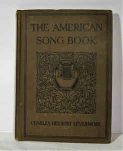 The American Song Book - Charles Herbert Levermore Vintage Tapa Dura Americana - Imagen 1 de 8