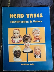 Head Vases Identification & Values Collector Books 1989 Kathleen Cole - Picture 1 of 7