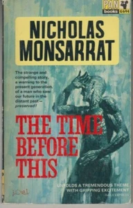 The Time Before This - Vintage PAN PB 1962 - Nicholas Monsarrat  - Picture 1 of 2