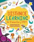 Distance Learning For Elementary Stem: Creative Projects For Teachers And Famili