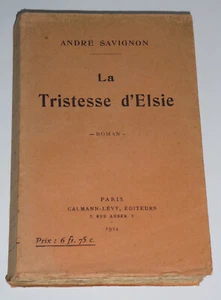André Savignon - La Tristesse d’Elsie - mit signierter Sendung an Albert Thibaudet 1924 - Bild 1 von 8