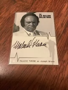 THE SIX MILLION DOLLAR MAN TRADING CARDS AUTO CARD MALACHI THRONE A6 RITTENHOUSE - Picture 1 of 2