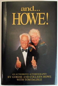 And... Howe! Detroit Red Wings Hockey biography Signed by Gordie Howe - Picture 1 of 5