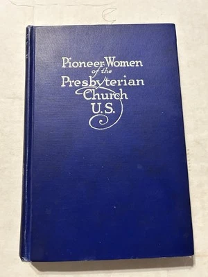 1923, Pioneer Women Of The Presbyterian Church U.S., Irvine & Eastwood - Image 1 of 4